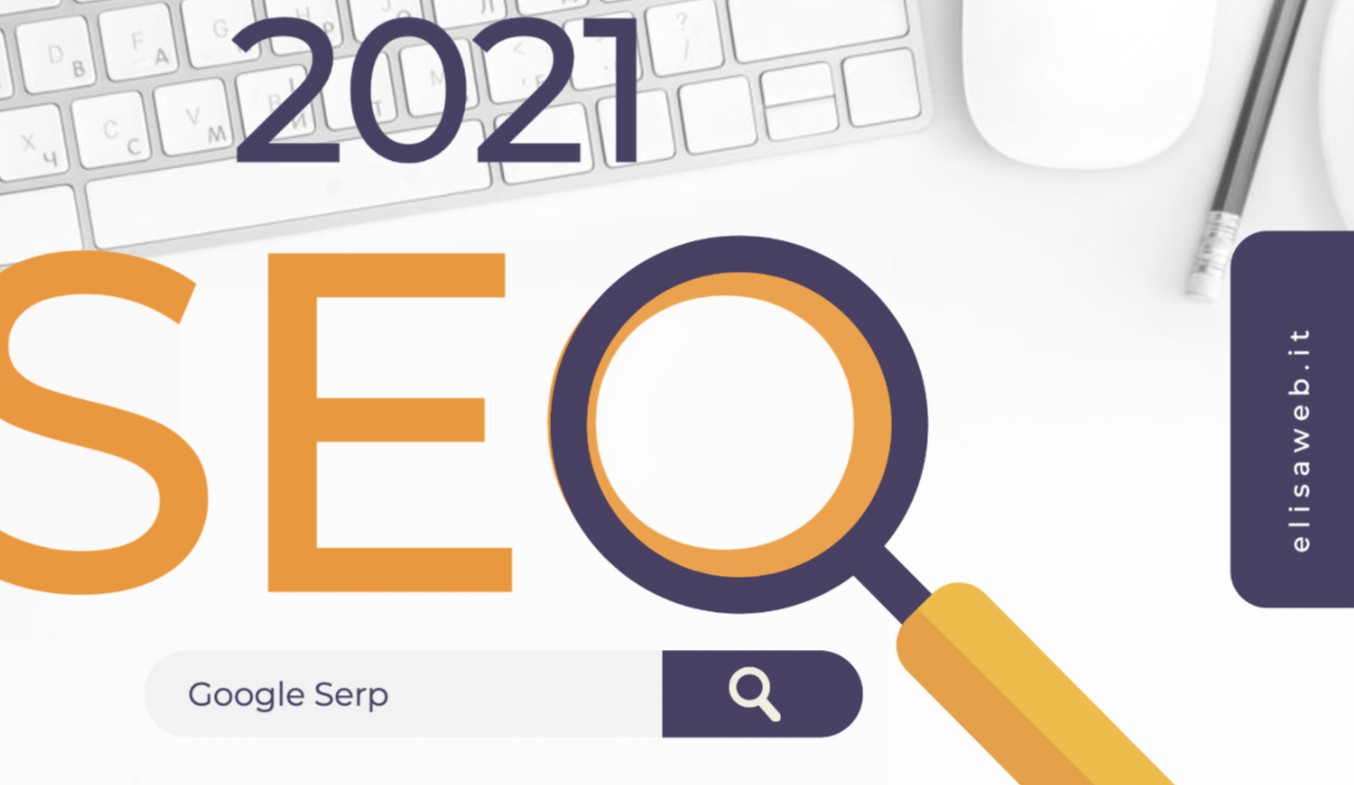SEO del 2021 le strategie da attuare fin da subito sui siti web e sugli e-commerce