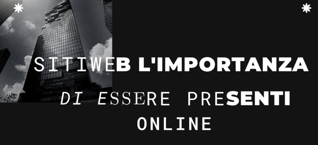 Siti Web l’importanza per un azienda di essere online
